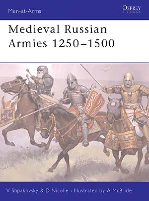 Men-at-Arms English - 367. Medieval Russian Armies 1250-1500 okładka.JPG