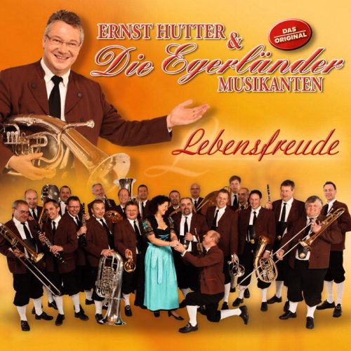 Ernst Hutter, Die... - Ernst Hutter  Die Egerlnder Musikanten - Lebensfreude - 00 - Front.jpg