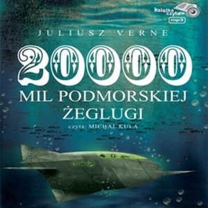 Juliusz Verne - 20 000 mil podmorskiej żeglugi czyta Michał Kula - okładka audioksiążki1.jpg