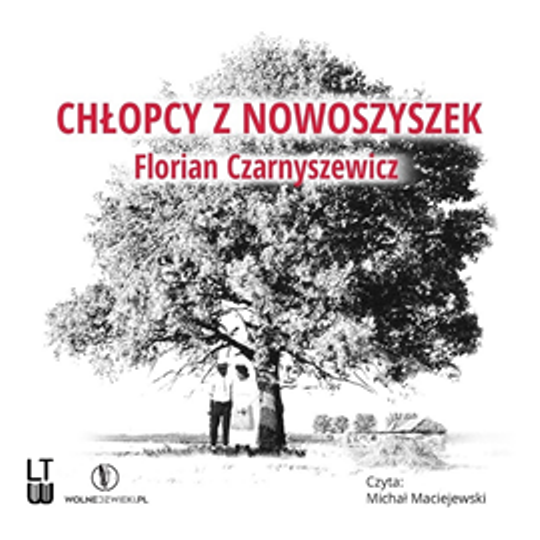 03. Czarnyszewicz Florian - Chłopcy z Nowoszyszek - chlopcy-z-nowoszyszek_okladka.jpg