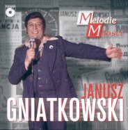JANUSZ GNIATKOWSKI - Janusz Gniatkowski - Melodie milosci.jpg