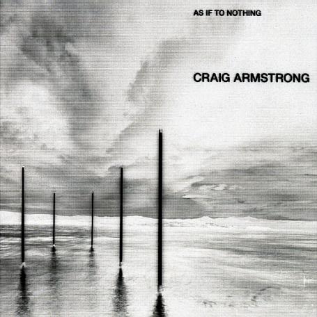 Craig Armstrong  As If To Nothing - Cover 1.jpg