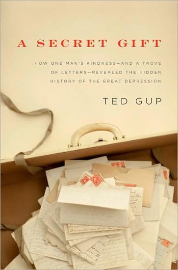 A Secret Gift - Ted Gup - Ted Gup - A Secret Gift v5.0.jpg