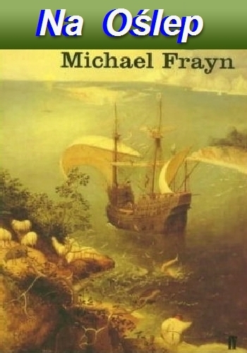 Audiobooki - Michael Frayn - Na Oślep.jpg