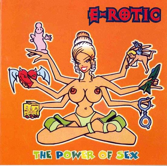 E-ROTIC - E-Rotic - The Power Of Sex 0.jpeg
