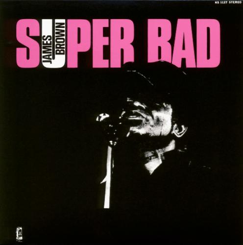 1971 James Brown - Super Bad gollas87 - Super Bad.jpg