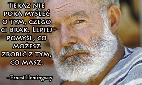 Słowa Sławnych - Ernest Hemingway.jpg