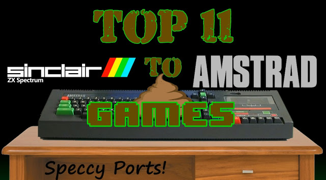 Top 11 - ZX Spectrum To Amstrad CPC Ports - Untitled.jpg