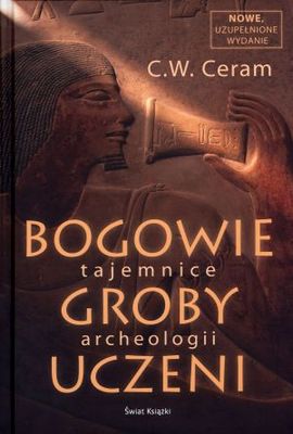 Bogowie, groby i uczeni. Powieść o archeologii audiobook C.W. Ceram - okladka.jpg